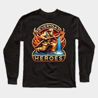 A Hero's Battle: Firefighter Taming Flames Long Sleeve T-Shirt